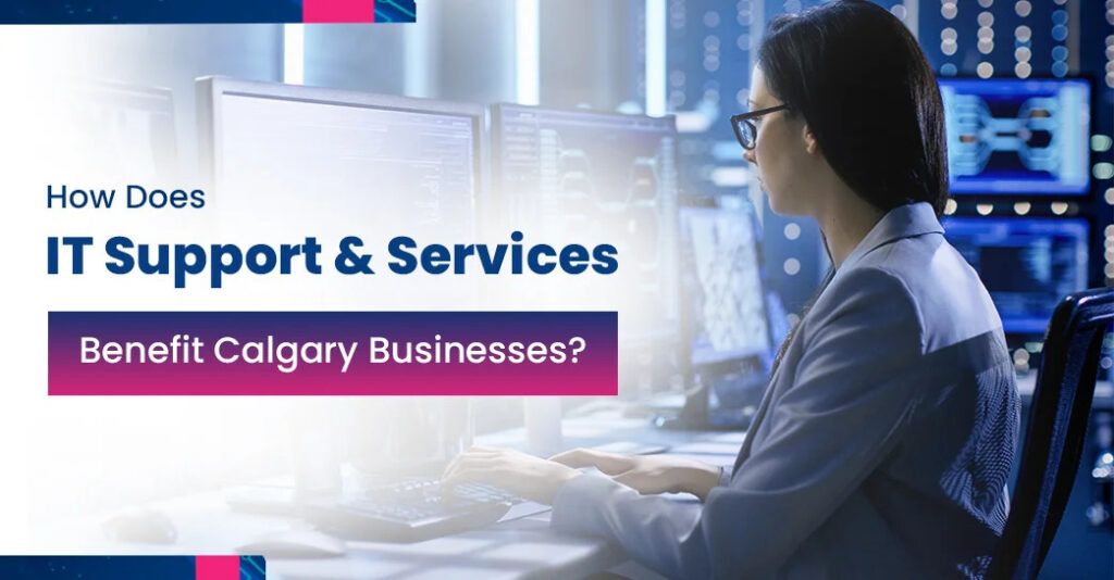IT support and services calgary